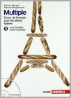 Multiple cours de fran�ais pour les �l�ves italiens. Livre de l'�l�ve-Cahier des exercices-Memento grammaticale. Con espansione online. Per la Scuola media vol.3