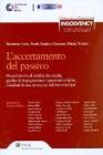 L' accertamento del passivo. Procedimento di verifica dei crediti, giudizi di impugnazione e questioni critiche. I risultati di una ricerca sui fallimenti italiani