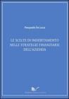 Le scelte di indebitamento nelle strategie finanziarie dell'azienda