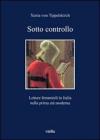 Sotto controllo. Letture femminili in Italia nella prima et� moderna
