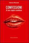 Confessioni di una coppia scambista Confessioni di una coppia scambista