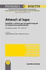 Attendi al lupo. Pedofilia e vittime per progetti integrati di trattamento penitenziario. Il progetto europeo �For-W.O.L.F.�