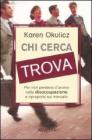 Chi cerca trova Chi cerca trova