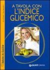 A tavola con l'indice glicemico