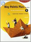 Way points plus. Yellow edition. Modulo B plus. Con 2 Cd Audio. Per le Scuole superiori