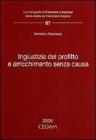 Ingiustizia del profitto e arricchimento senza causa