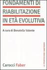 Fondamenti di riabilitazione in et� evolutiva