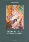 Guido De Carolis. Pittura, luce, energia