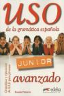 Uso de la gram�tica espa�ola. J�nior avanzado. Per la Scuola secondaria di primo grado vol.3