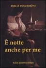� notte anche per me