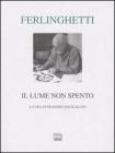 Il lume non spento. Testo inglese a fronte