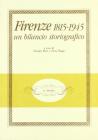 Firenze 1815-1945. Un bilancio storiografico Firenze 1815-1945. Un bilancio storiografico