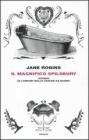 Il magnifico Spilsbury ovvero gli omicidi delle vasche da bagno Il magnifico Spilsbury ovvero gli omicidi delle vasche da bagno