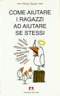 Come aiutare i ragazzi ad aiutare se stessi