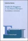 Guido De Ruggiero e �La Nuova Europa�. Tra idealismo e storicismo
