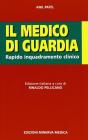 Il medico di guardia. Rapido inquadramento clinico Il medico di guardia. Rapido inquadramento clinico