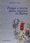 Prassi e teoria della retorica in Roma