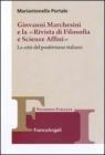 Giovanni Marchesini e la �Rivista di filosofia e scienze affini�. La crisi del positivismo italiano