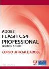 Adobe Flash CS4 professional. Classroom in a book. Corso ufficiale Adobe. Con CD-ROM Adobe Flash CS4 professional. Classroom in a book. Corso ufficiale Adobe. Con CD-ROM
