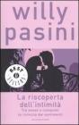La riscoperta dell'intimit�. Tra sesso e computer la rivincita dei sentimenti