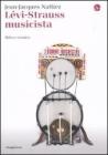 L�vi-Strauss musicista. Musica e mitologia