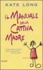 Il manuale della cattiva madre