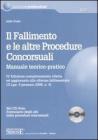 Il fallimento e le altre procedure concorsuali. Manuale teorico-pratico. Con CD-ROM
