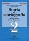 Storia e storiografia. Per le Scuole superiori vol.2