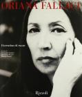 Oriana Fallaci. Fiorentina di razza. Catalogo della mostra (Firenze, 18 aprile 2008-11 maggio 2008)