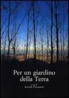 Per un giardino della Terra Per un giardino della Terra