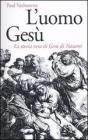 L' uomo Ges�. La storia vera di Ges� di Nazaret