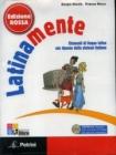 Latinamente. Elementi di lingua latina con ripasso della sintassi italiana. Con vocabolario. Con espansione online. Ediz. rossa. Per le Scuole superiori. Con CD-ROM