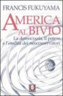 America al bivio. La democrazia, il potere e l'eredit� dei neoconservatori