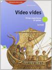 Video vides. Prime esperienze di latino. Per le Scuole superiori
