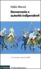 Democrazia e autorit� indipendenti. Un romanzo �Quasi� giallo