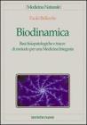 Biodinamica. Basi fisiopatologiche e tracce di metodo per una medicina integrata