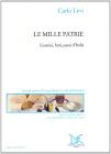 Le mille patrie. Uomini, fatti, paesi d'Italia