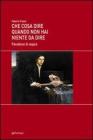 Che cosa dire quando non hai niente da dire. Paradossi di seppia Che cosa dire quando non hai niente da dire. Paradossi di seppia