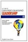 Leadership. Nuovi profili di leader per nuovi scenari organizzativi