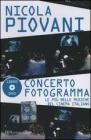 Concerto fotogramma. Le pi� belle musiche del cinema italiano. Con DVD