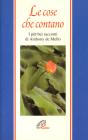 Le cose che contano. I pi� bei racconti di Anthony De Mello