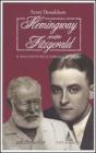 Hemingway contro Fitzgerald. Il racconto di un'amicizia difficile