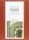 L' invenzione del passato. Camillo Boito e l'architettura neomedievale