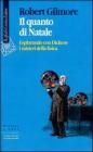 Il quanto di Natale. Esplorando con Dickens i misteri della fisica Il quanto di Natale. Esplorando con Dickens i misteri della fisica