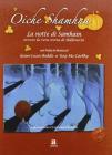 Notte di Samha�n ovvero la vera storia Halloween. Con CD Audio