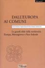 Dall'Europa ai comuni. Le grandi sfide della modernit�: Europa, Mezzogiorno e fisco federale