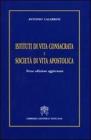 Istituti di vita consacrata e societ� di vita apostolica