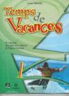 Temps de vacances. In vacanza con esercizi e letture di lingua francese. Con CD Audio. Per la Scuola media vol.1