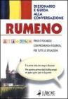 Rumeno. Dizionario e guida alla conversazione Rumeno. Dizionario e guida alla conversazione