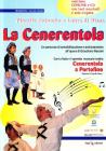 La Cenerentola. Un percorso di sensibilizzazione e avvicinamento all'opera di Gioachino Rossini. Con CD Audio